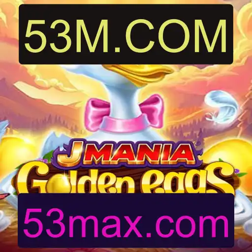 Descubra JManiaGoldenEggs: O Novo Fenômeno em Jogos com 53M.COM