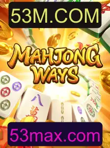 Explorando MahjongWays e a Conexão com 53M.COM